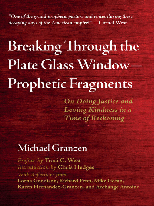 Title details for Breaking Through the Plate Glass Window—Prophetic Fragments by Michael Granzen - Available